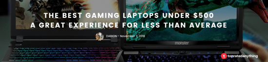 THE BEST GAMING LAPTOP UNDER $500
